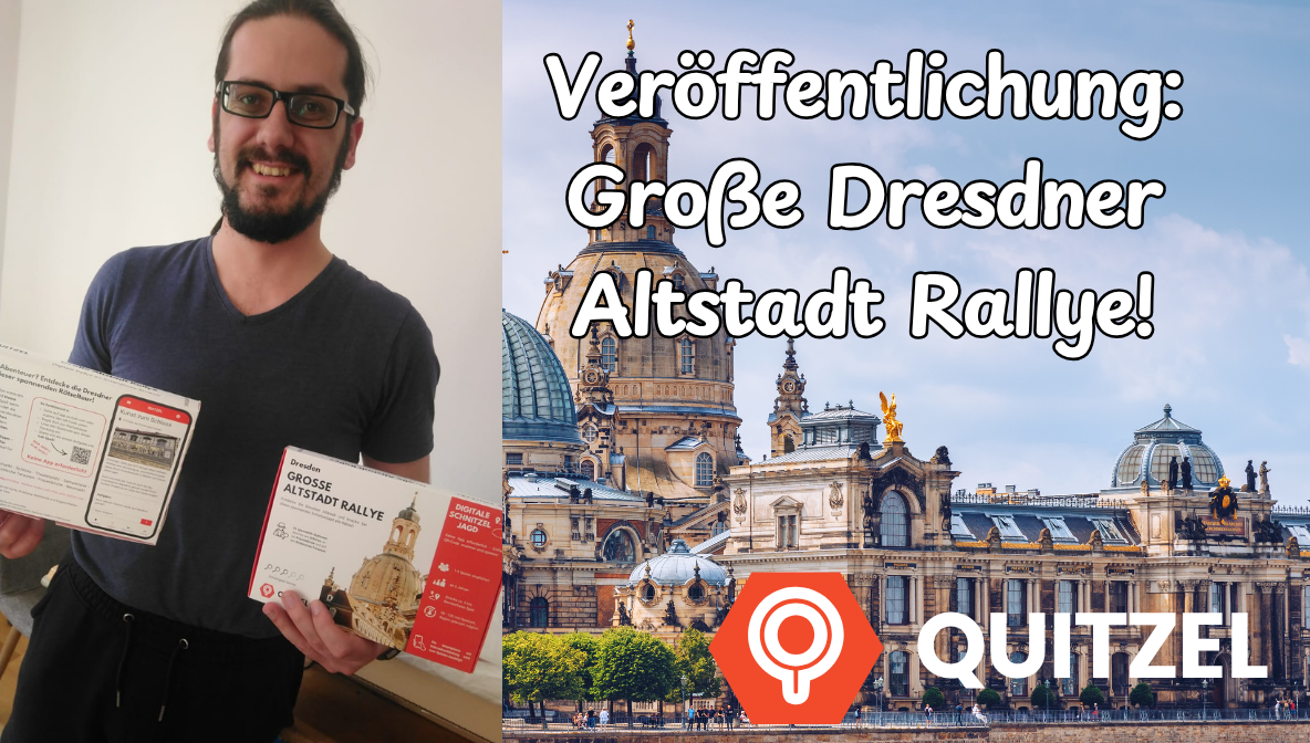 Veröffentlichung der großen Dresdner Altstadt Rallye! 